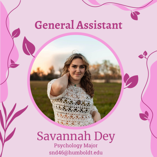 General Assistant: Savannah Dey
