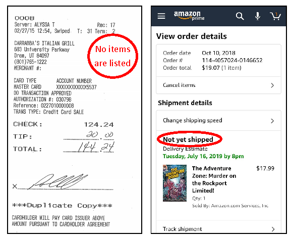Two Receipts, left one has no items listed for the charge. Right one is an amazon order where the item has not yet shipped.
