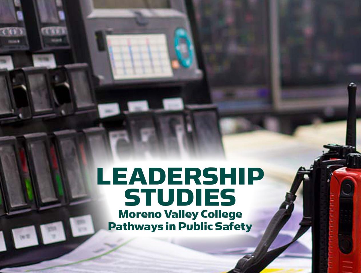 Public Safety Pathways to Leadership Studies: Moreno Valley College