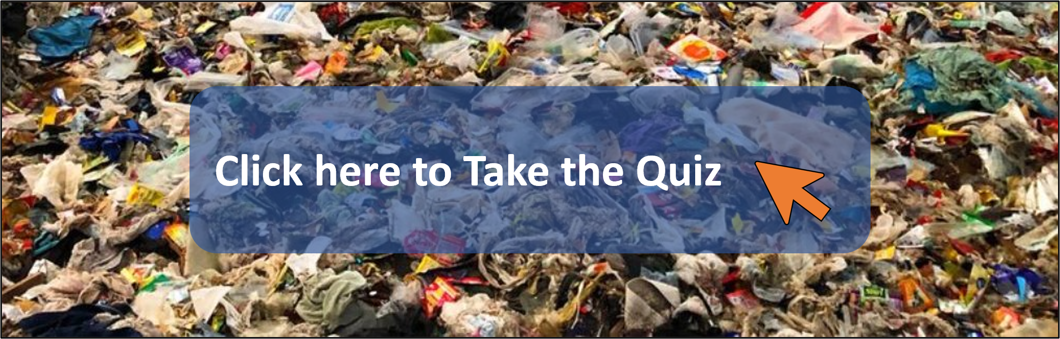 Click here to take a short quiz that tests your plastics IQ